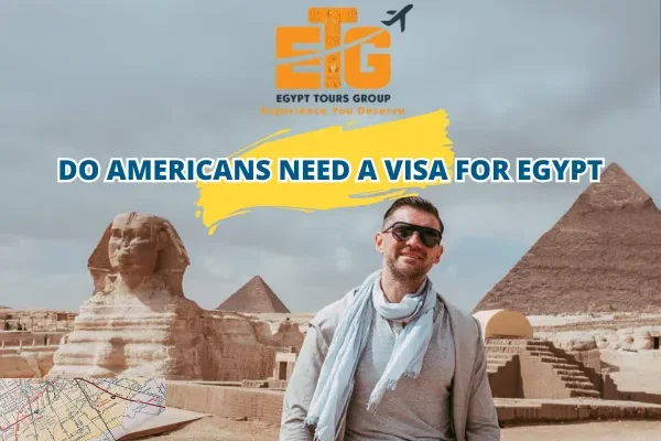 Do Americans need a visa for Egypt?