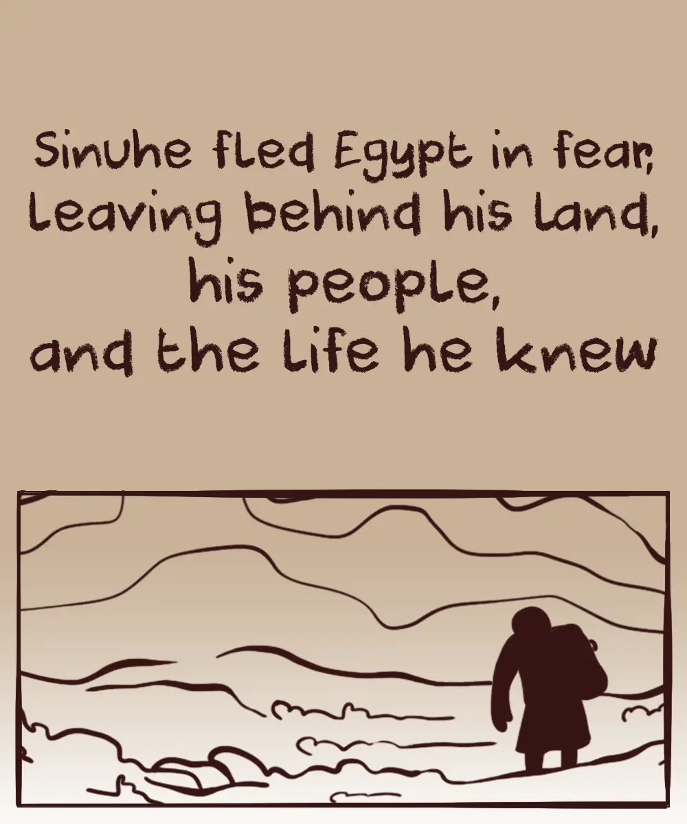 Sinuhe fleeing Egypt into exile, leaving the Nile and his homeland behind