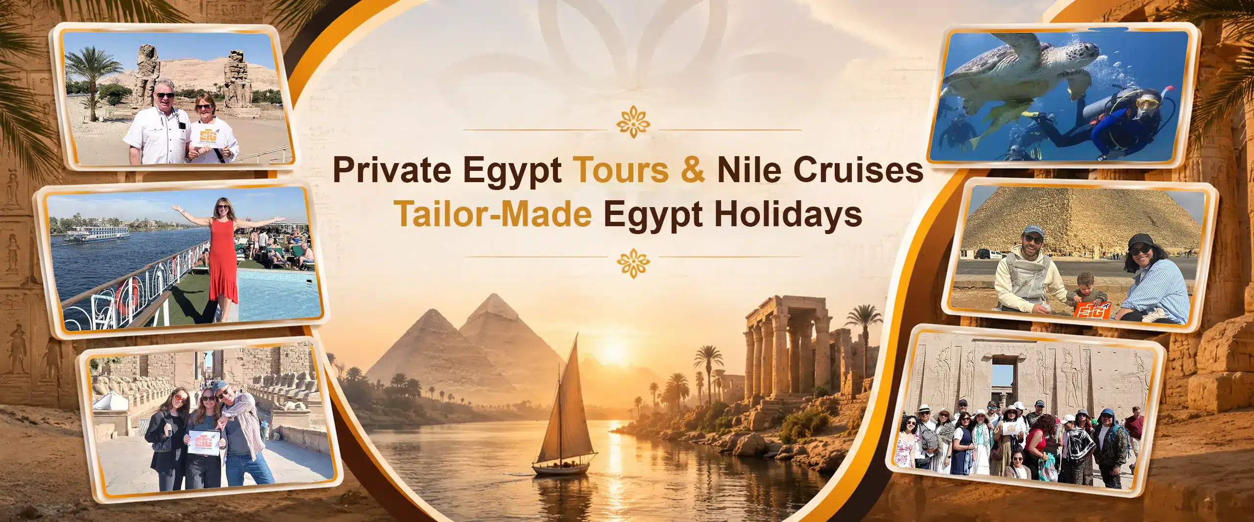 Egypt Tours Group home banner featuring Egypt holiday packages, private vacations, Nile cruises, pyramids, temples, Red Sea diving and happy travelers.