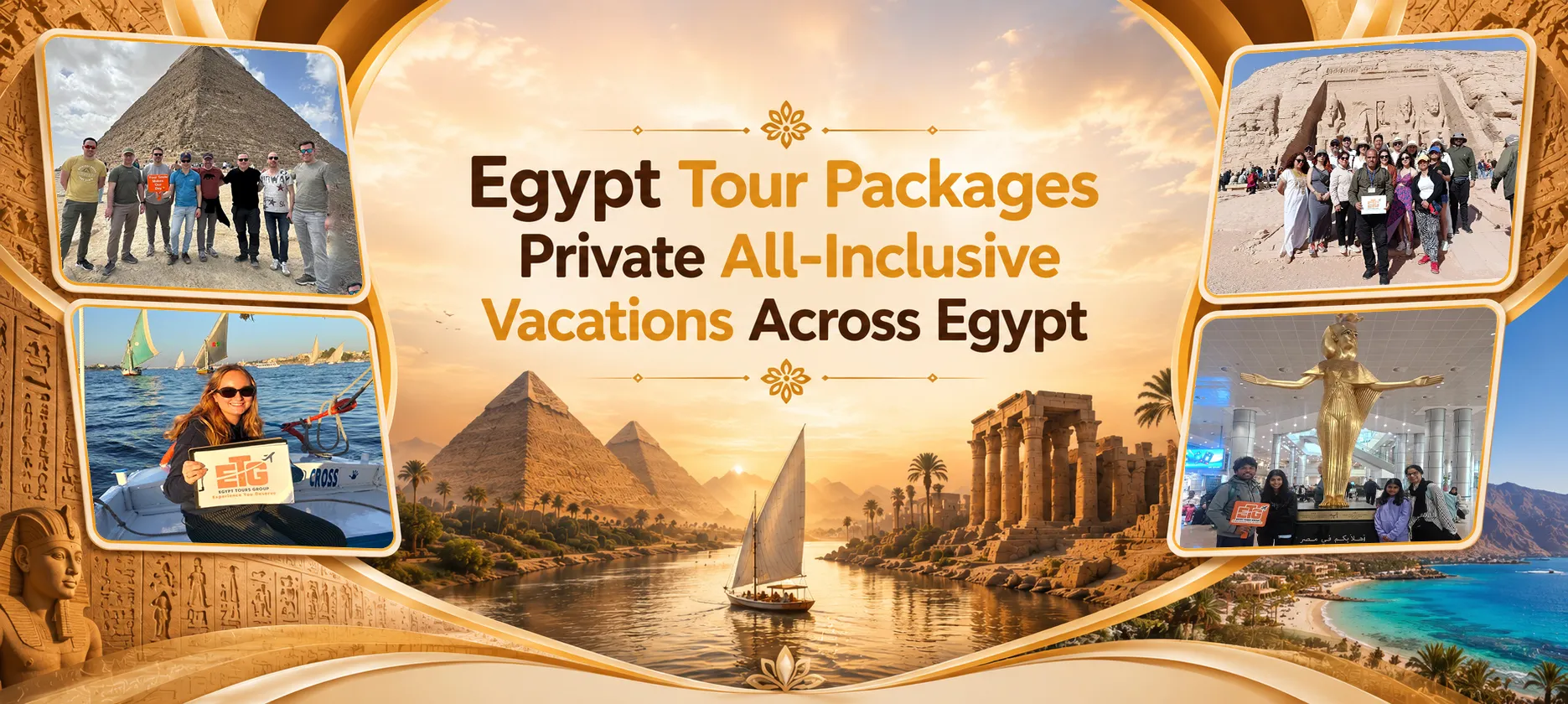 Egypt tour packages cover featuring private all-inclusive vacations, pyramids, Nile views, Red Sea scenery, and real travelers in Egypt